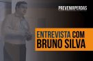 Entrevista com Bruno Silva